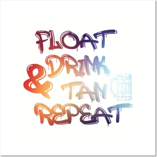 Float Drink Tan & Repeat summer beach vacation swimming pool Posters and Art